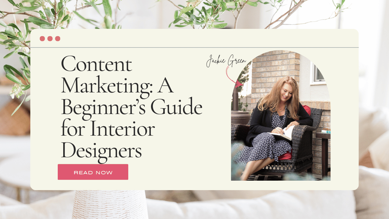 marketing for interior designers - content marketing a beginners guide for interior designers - Behind the Design
