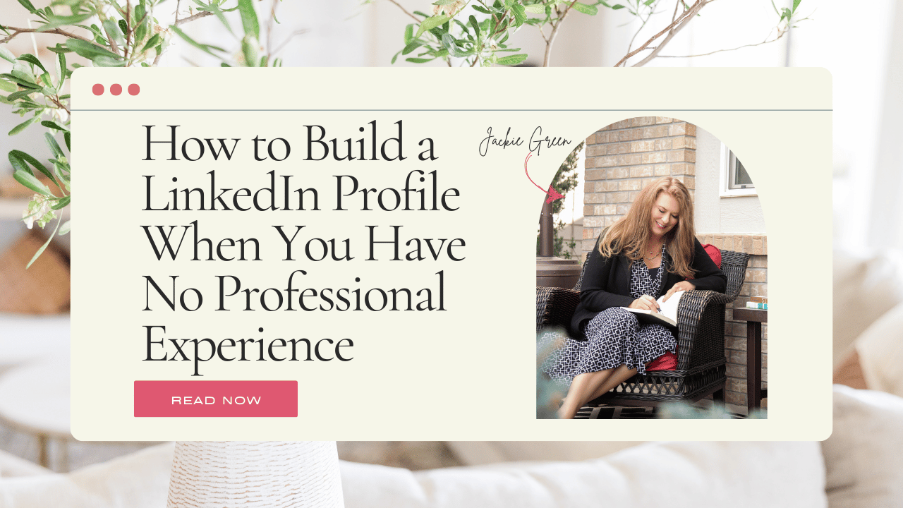 social media for interior designers - how to build a linkedin profile when you have no professional experience - Behind the Design
