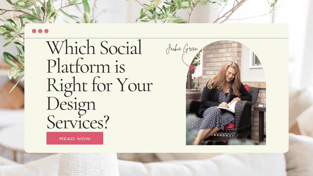 social media for interior designers - which social platform is right for your design services - Behind the Design